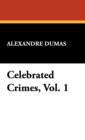 Image for Celebrated Crimes, Vol. 1