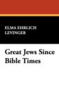 Image for Great Jews Since Bible Times