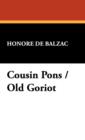 Image for Cousin Pons / Old Goriot