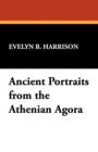 Image for Ancient Portraits from the Athenian Agora