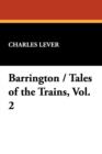 Image for Barrington / Tales of the Trains, Vol. 2