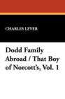 Image for Dodd Family Abroad / That Boy of Norcott&#39;s, Vol. 1