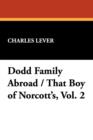 Image for Dodd Family Abroad / That Boy of Norcott&#39;s, Vol. 2
