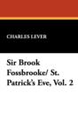 Image for Sir Brook Fossbrooke/ St. Patrick&#39;s Eve, Vol. 2