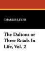 Image for The Daltons or Three Roads in Life, Vol. 2
