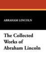 Image for The Collected Works of Abraham Lincoln