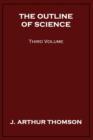 Image for The Outline of Science, Third Volume