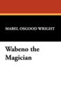 Image for Wabeno the Magician