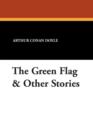 Image for The Green Flag &amp; Other Stories