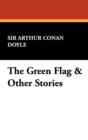 Image for The Green Flag &amp; Other Stories