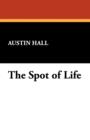 Image for The Spot of Life