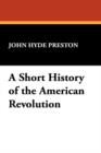 Image for A Short History of the American Revolution