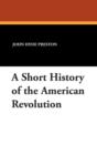 Image for A Short History of the American Revolution