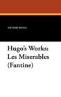 Image for Hugo&#39;s Works : Les Miserables (Fantine)
