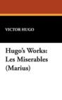 Image for Hugo&#39;s Works : Les Miserables (Marius)
