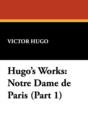 Image for Hugo&#39;s Works : Notre Dame de Paris (Part 1)