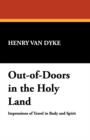 Image for Out-Of-Doors in the Holy Land