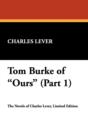 Image for Tom Burke of Ours (Part 1)