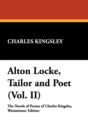 Image for Alton Locke, Tailor and Poet (Vol. II)