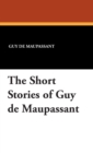 Image for Short Stories of Guy De Maupassant