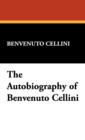 Image for The Autobiography of Benvenuto Cellini