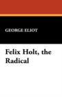 Image for Felix Holt, the Radical