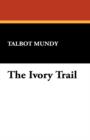 Image for The Ivory Trail