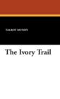 Image for The Ivory Trail