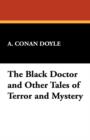 Image for The Black Doctor and Other Tales of Terror and Mystery