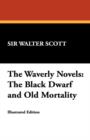 Image for The Waverly Novels : The Black Dwarf and Old Mortality