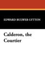 Image for Calderon, the Courtier