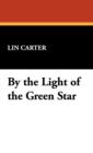 Image for By the Light of the Green Star