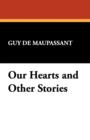 Image for Our Hearts and Other Stories
