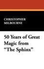 Image for 50 Years of Great Magic from the Sphinx