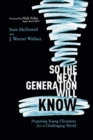 Image for So the Next Generation Will Kn