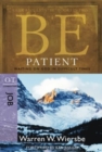 Image for Be Patient ( Job ) : Waiting on God in Difficult Times