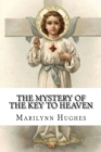 Image for The Mystery Of The Key To Heaven