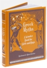 Image for Greek Myths: A Wonder Book for Girl &amp; Boys (Barnes &amp; Noble Children&#39;s Leatherbound Classics)