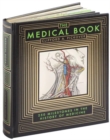 Image for The medical book  : 250 milestones in the history of medicine