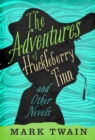 Image for Adventures of Huckleberry Finn and Other Novels