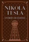 Image for Nikola Tesla: experiments and discoveries.