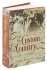 Image for Custom of the Country and Other Classic Novels