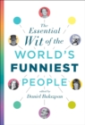 Image for The essential wit of the world&#39;s funniest people