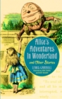 Image for Alice&#39;s Adventures in Wonderland and Other Stories: Illustrated Edition