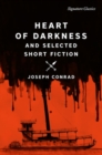 Image for Heart of Darkness and Selected Short Fiction