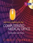 Image for Getting started in the computerized medical office