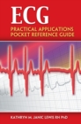 Image for ECG  : practical applications pocket reference guide