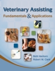 Image for Veterinary assisting fundamentals &amp; applications