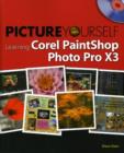 Image for Picture Yourself Learning Corel PaintShop Photo Pro X3
