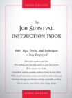 Image for The Job Survival Instruction Book : 400+ Tips, Tricks, and Techniques to Stay Employed